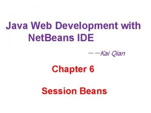 Java Web Development with Net Beans IDE Kai