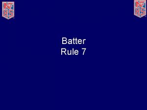 Batter Rule 7 Position and Batting Order 7