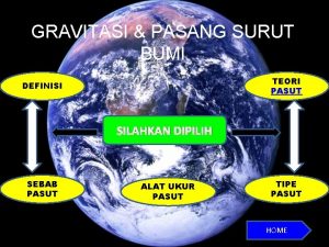 GRAVITASI PASANG SURUT BUMI TEORI PASUT DEFINISI SILAHKAN