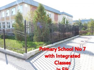 Primary School No 7 with Integrated Classes Our