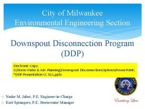 City of Milwaukee Environmental Engineering Section Downspout Disconnection