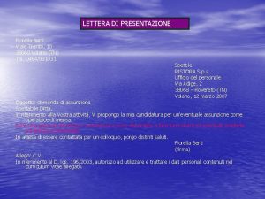 LETTERA DI PRESENTAZIONE Fiorella Berti Viale Trento 10