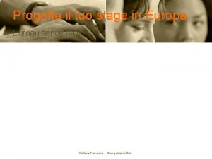 Progetta il tuo stage in Europa Euroguidance Italy