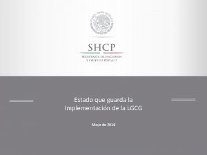 Estado que guarda la Implementacin de la LGCG