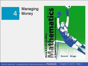 4 Managing Money Copyright 2015 2011 2008 Pearson