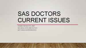 SAS DOCTORS CURRENT ISSUES YOHANNA TAKWOINGI FRCS MMED