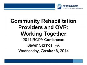 Community Rehabilitation Providers and OVR Working Together 2014