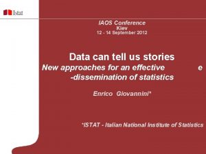 IAOS Conference Kiev 12 14 September 2012 Data