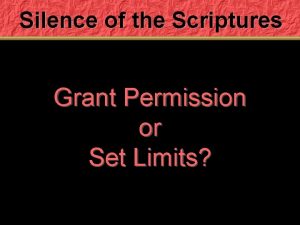 Silence of the Scriptures Grant Permission or Set