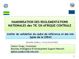 HAMONISATION DES REGLEMENTATIONS NATIONALES des TIC EN AFRIQUE