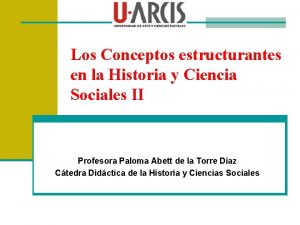 Los Conceptos estructurantes en la Historia y Ciencia