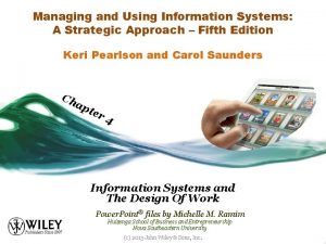 Managing and Using Information Systems A Strategic Approach