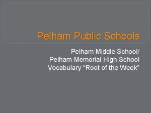 Pelham Public Schools Pelham Middle School Pelham Memorial