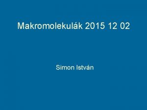 Makromolekulk 2015 12 02 Simon Istvn Bound IUP