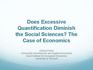 Does Excessive Quantification Diminish the Social Sciences The