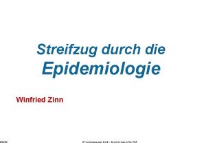 992021 Streifzug durch die Epidemiologie Winfried Zinn Forschungsgruppe