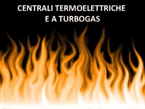 Le centrali termoelettriche e a turbogas