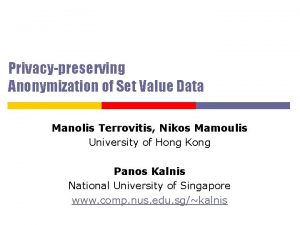 Privacypreserving Anonymization of Set Value Data Manolis Terrovitis