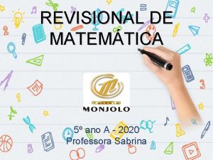 REVISIONAL DE MATEMTICA 5 ano A 2020 Professora