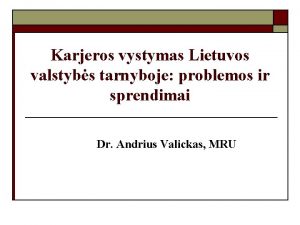 Karjeros vystymas Lietuvos valstybs tarnyboje problemos ir sprendimai