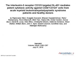 The interleukin3 receptor CD 123 targeted SL401 mediates