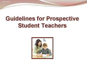 updated 012016 Guidelines for Prospective Student Teachers updated