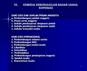 VI KINERJA KEBERHASILAN BADAN USAHA KOPERASI DARI SISI