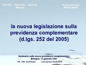 FIM CISL FIOM CGIL UILM UIL Bologna Fondo