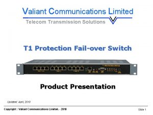 Valiant Communications Limited Telecom Transmission Solutions T 1