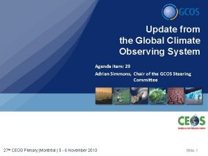 Update from the Global Climate Observing System Agenda