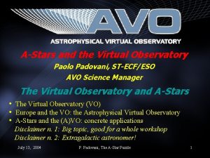 AStars and the Virtual Observatory Paolo Padovani STECFESO