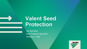 Valent Seed Protection Dair Mc Duffee Seed Treatment