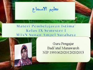 Guru Pengajar Badiatul Munawaroh NIP 1991062020120202013 Nama Alamat