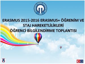 ERASMUS 2015 2016 ERASMUS RENM VE STAJ HAREKETLLKLER