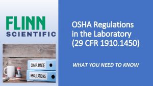 OSHA Regulations in the Laboratory 29 CFR 1910