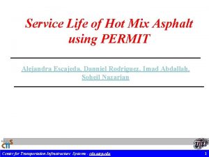 Service Life of Hot Mix Asphalt using PERMIT