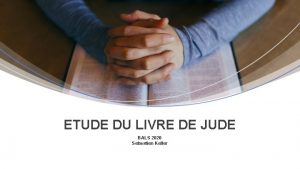 ETUDE DU LIVRE DE JUDE BALS 2020 Sebastien