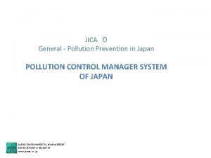 JICA General Pollution Prevention in Japan POLLUTION CONTROL