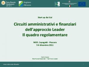 Regione Abruzzo Start up dei Gal Circuiti amministrativi