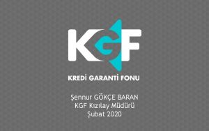 ennur GKE BARAN KGF Kzlay Mdr ubat 2020