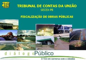 TRIBUNAL DE CONTAS DA UNIO SECEXPB FISCALIZAO DE