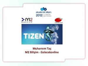 Muharrem Ta M 2 Biliim Gelecekonline Tizen Tie