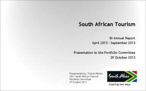 South African Tourism BiAnnual Report April 2013 September