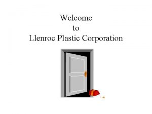 Welcome to Llenroc Plastic Corporation Llenroc Plastic Corporation