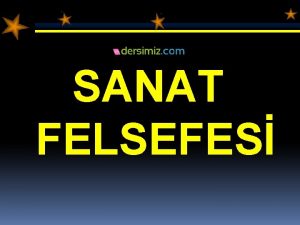 SANAT FELSEFES ESTETK Gzelin ne olduunu sorgulayan bunun