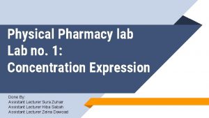 Physical Pharmacy lab Lab no 1 Concentration Expression