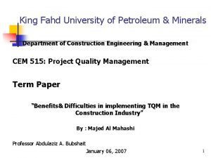 King Fahd University of Petroleum Minerals Department of