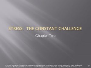 STRESS THE CONSTANT CHALLENGE Chapter Two 2014 by