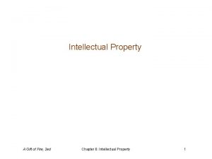 Intellectual Property A Gift of Fire 2 ed