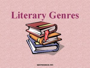 Literary Genres Walsh Publishing Co 2009 What is